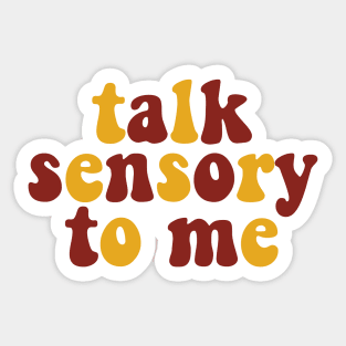 talk Sensory to me Sticker